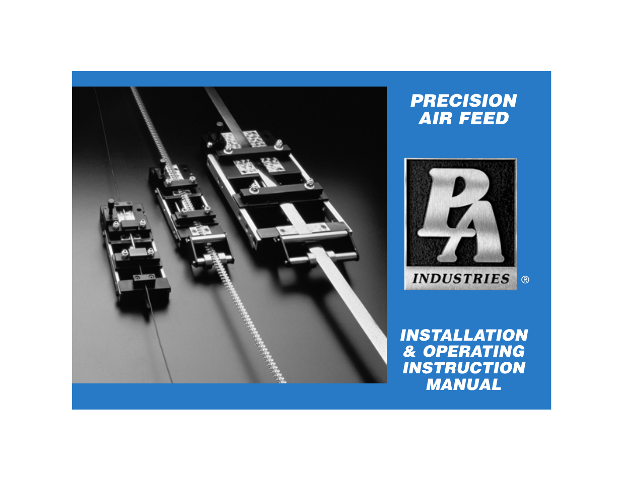 PA Industries Precision AirFeed User Manual | 28 pages