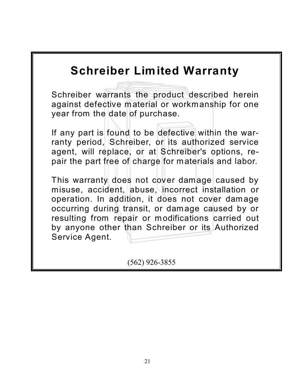 Schreiber lim ited warranty | Schreiber Chillers MICRO MAX CHILLERS User Manual | Page 21 / 21