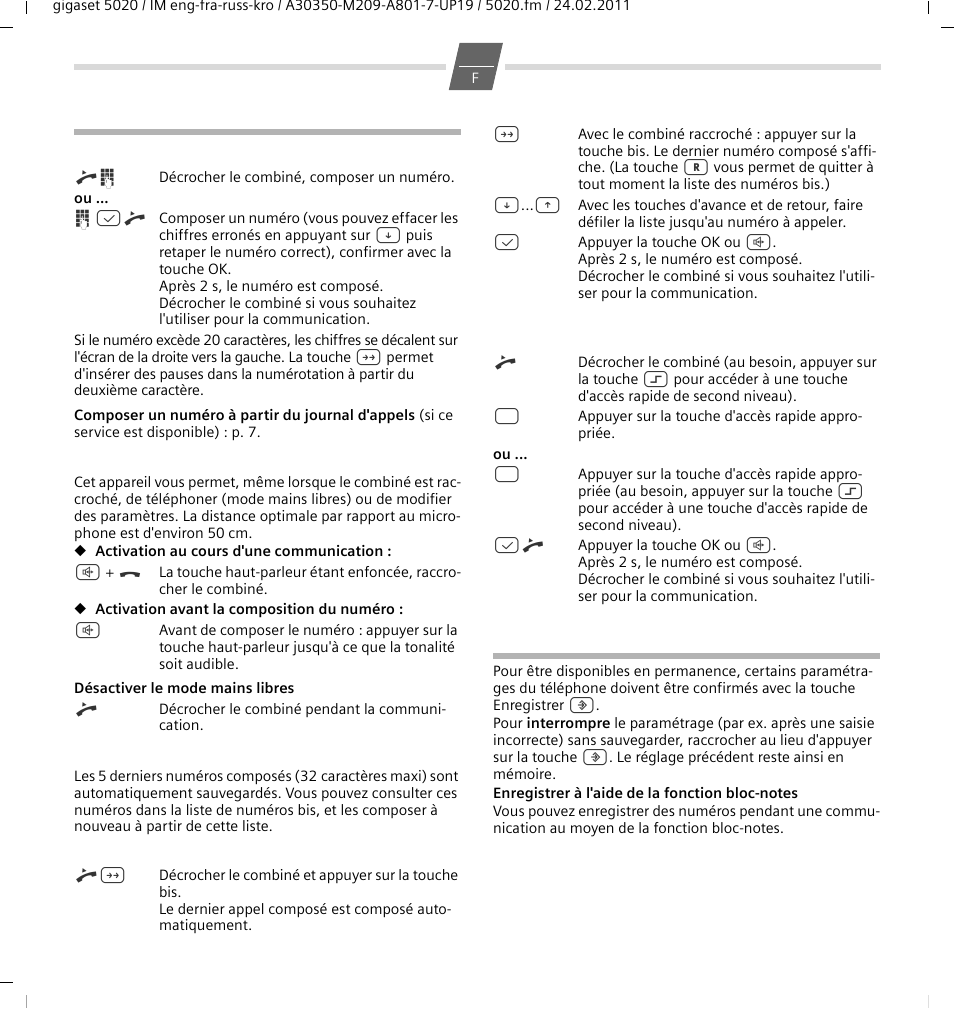Téléphoner, Composer un numéro d'appel, Activer/désactiver le mode mains libres | Rappel (bis), Rappel du dernier numéro appelé, Composer un numéro avec les touches d'accès rapide, Enregistrer un numéro d'appel | GIGASET COMMUNICATIONS GMBH 5020 User Manual | Page 12 / 44