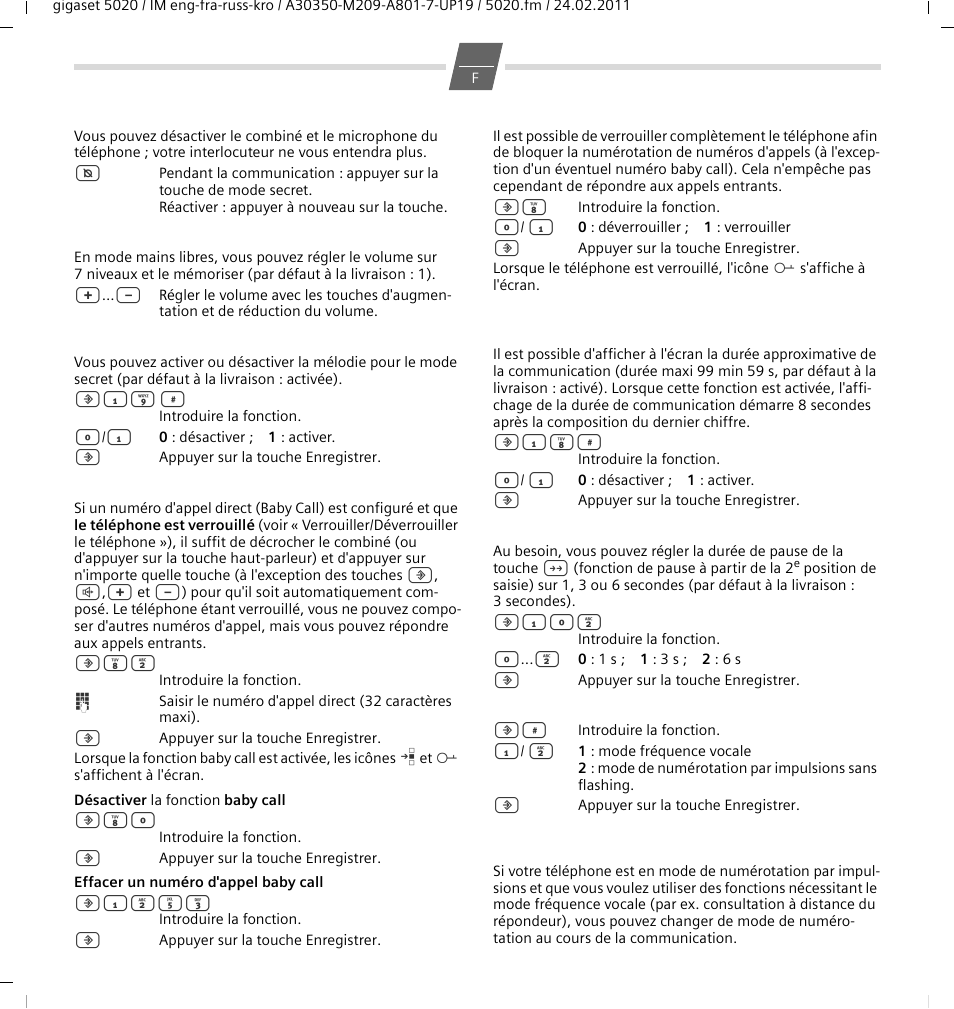Mode secret (mute), Régler le haut-parleur, Activer/désactiver la mélodie de mode secret | Baby call (appel direct), Verrouiller/déverrouiller le téléphone, Régler une durée de pause, Changer de mode de numérotation | GIGASET COMMUNICATIONS GMBH 5020 User Manual | Page 14 / 44