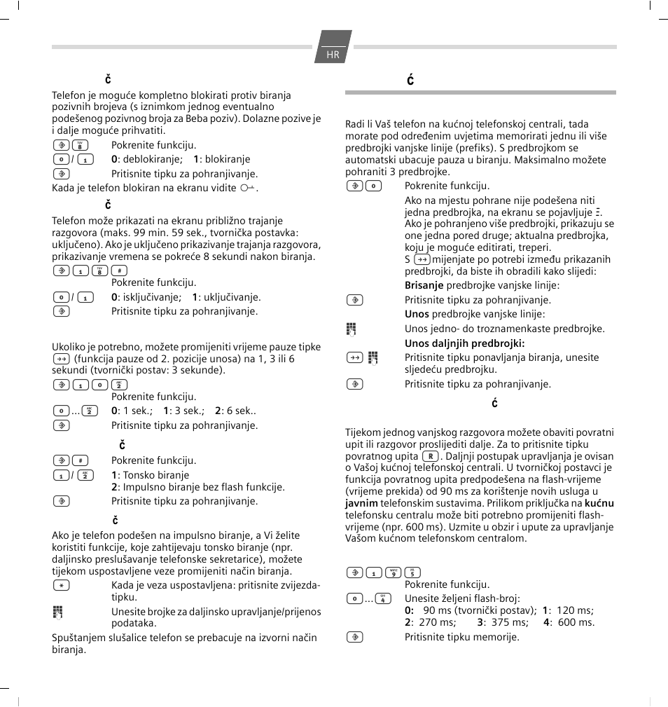 Uklj./isključivanje blokade telefona, Uklj./isključivanje prikaza trajanja razgovora, Podešavanje vremena pauze | Mijenjanje načina biranja, Rad na kućnim telefonskim centralama, Unos/brisanje predbrojke vanjske linije, Podešavanje flash-vremena tipke povratnog upita | GIGASET COMMUNICATIONS GMBH 5020 User Manual | Page 35 / 44