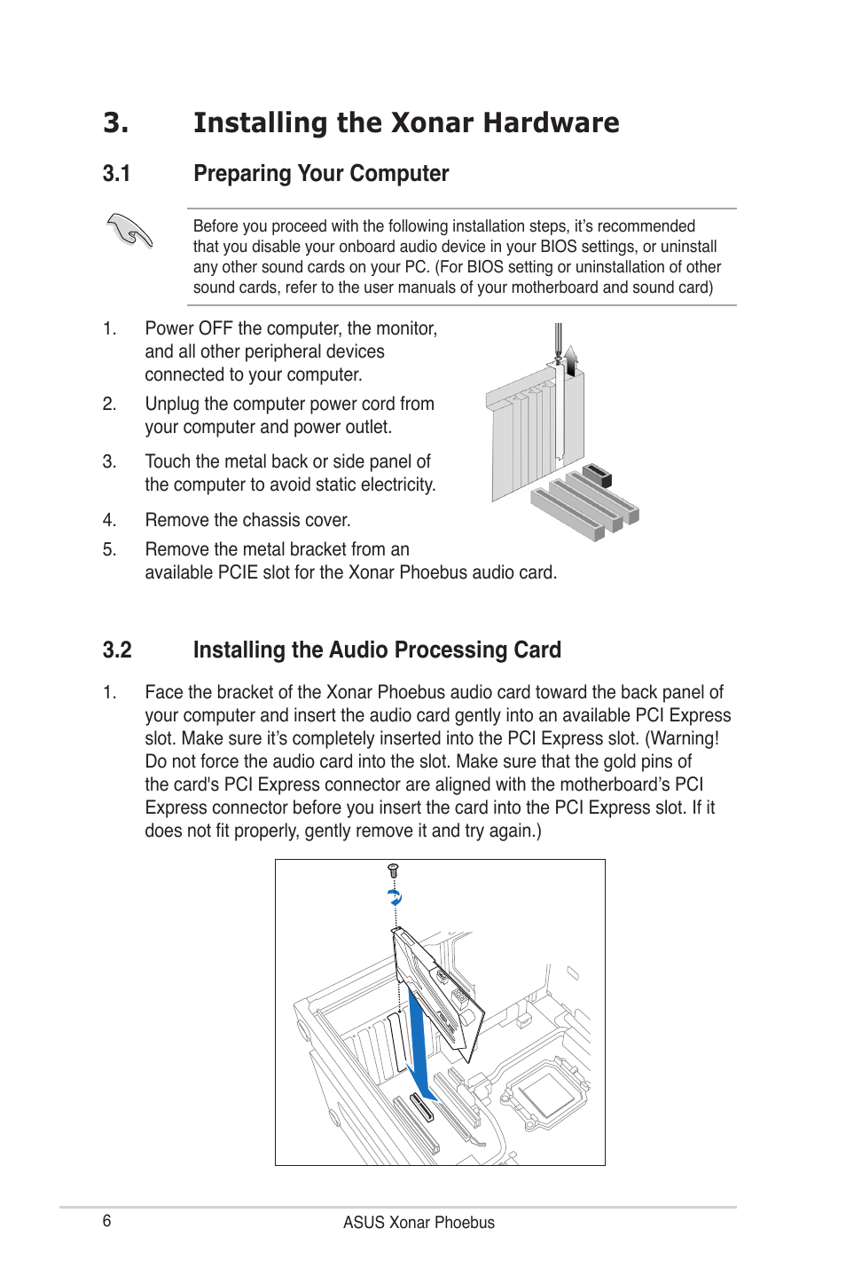 Installing the xonar hardware, 1 preparing your computer, 2 installing the audio processing card | Asus ROG Xonar Phoebus User Manual | Page 6 / 72