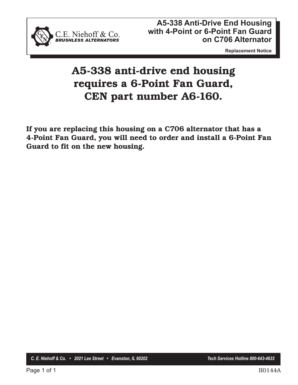 C.E. Niehoff & Co. C706: A5-338 Housing Replacement User Manual | 1 page