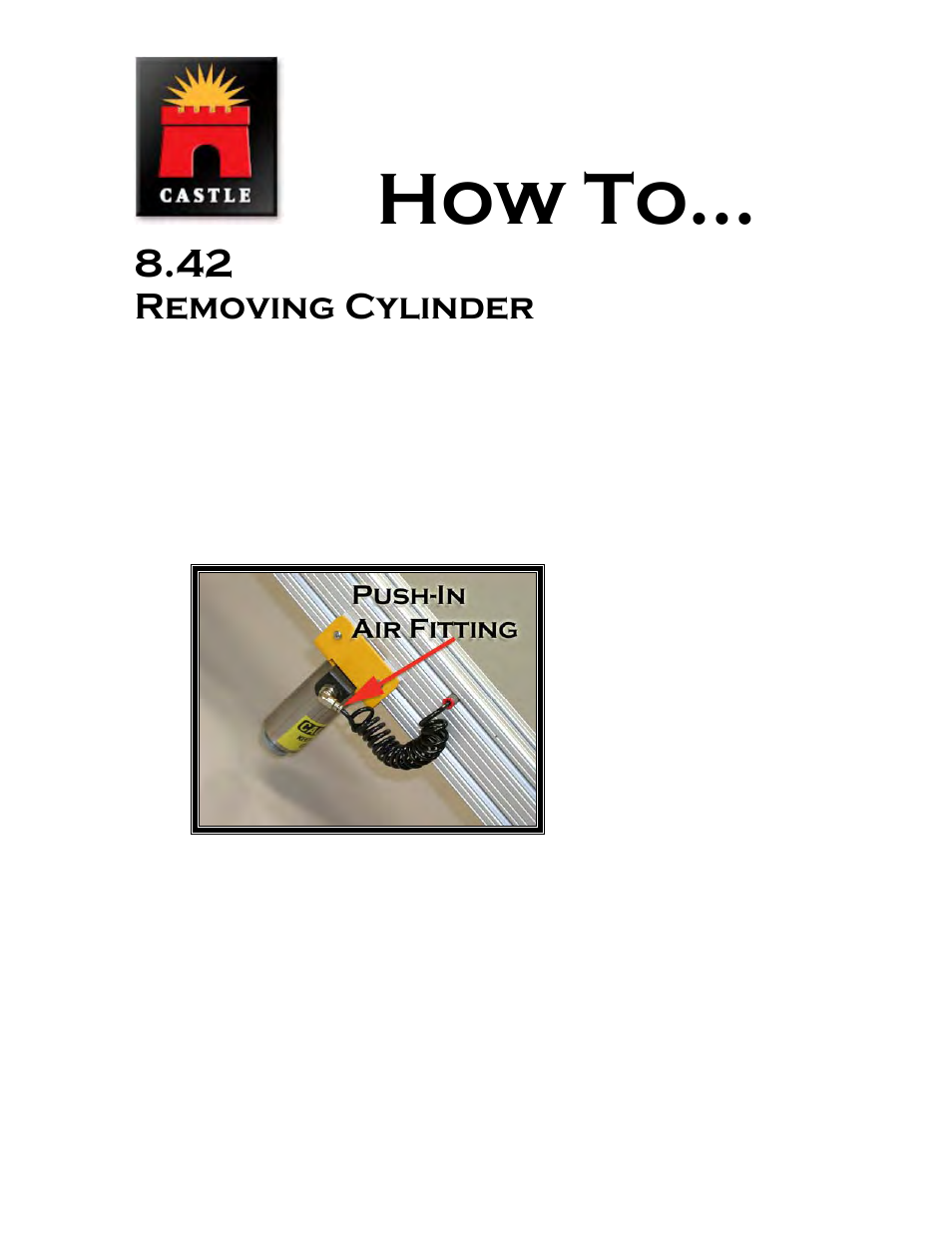 Removing cylinder, How to | Castle AT-8 Diagnostics Manual User Manual | Page 14 / 21
