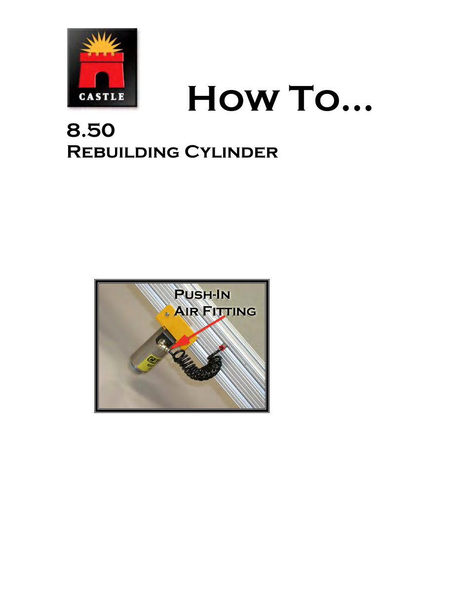 Rebuilding cylinder, How to | Castle AT-8 Diagnostics Manual User Manual | Page 16 / 21