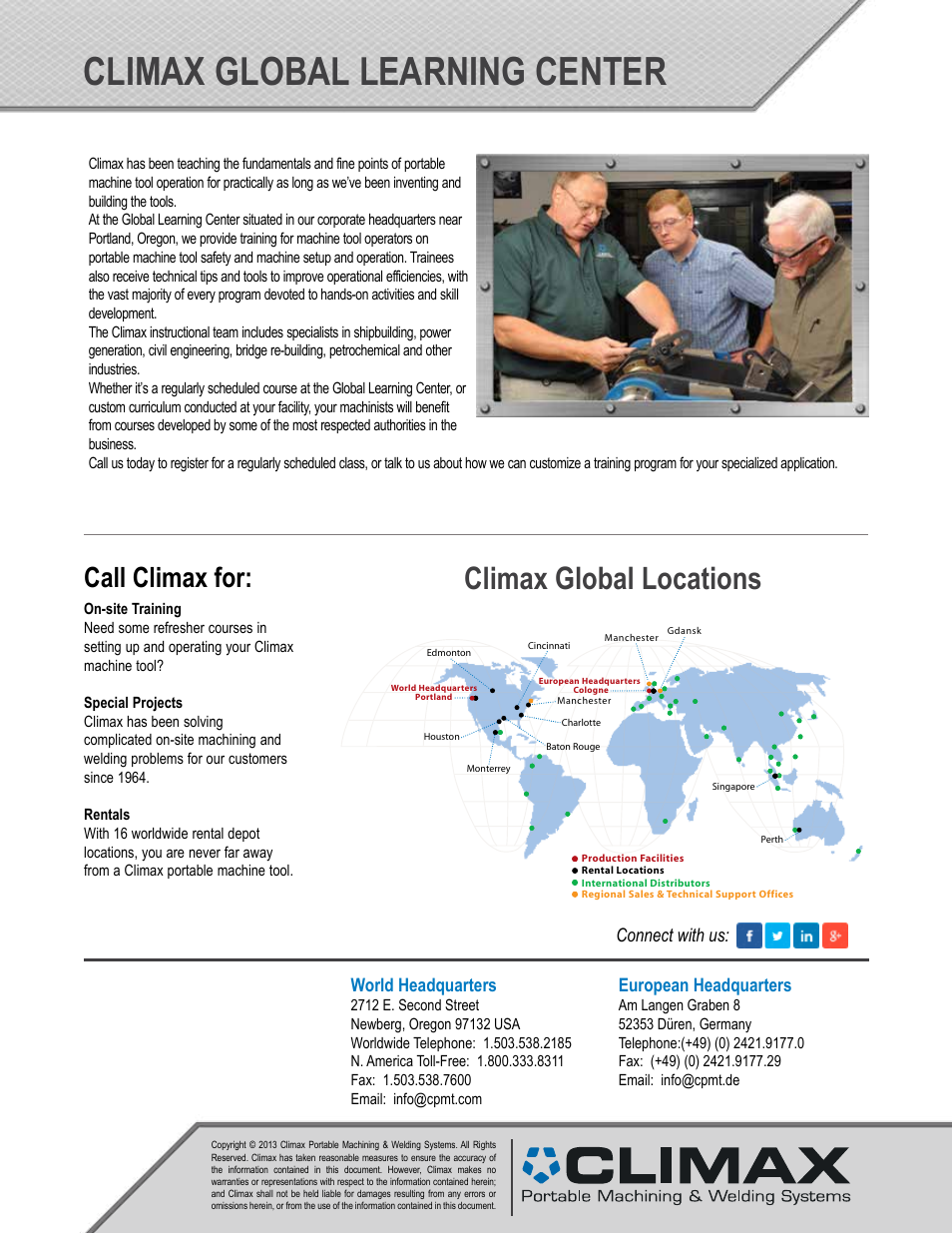 Climax global learning center, Climax global locations, Call climax for | World headquarters, European headquarters, Connect with us | Climax FF7200 FLANGE FACER User Manual | Page 9 / 9