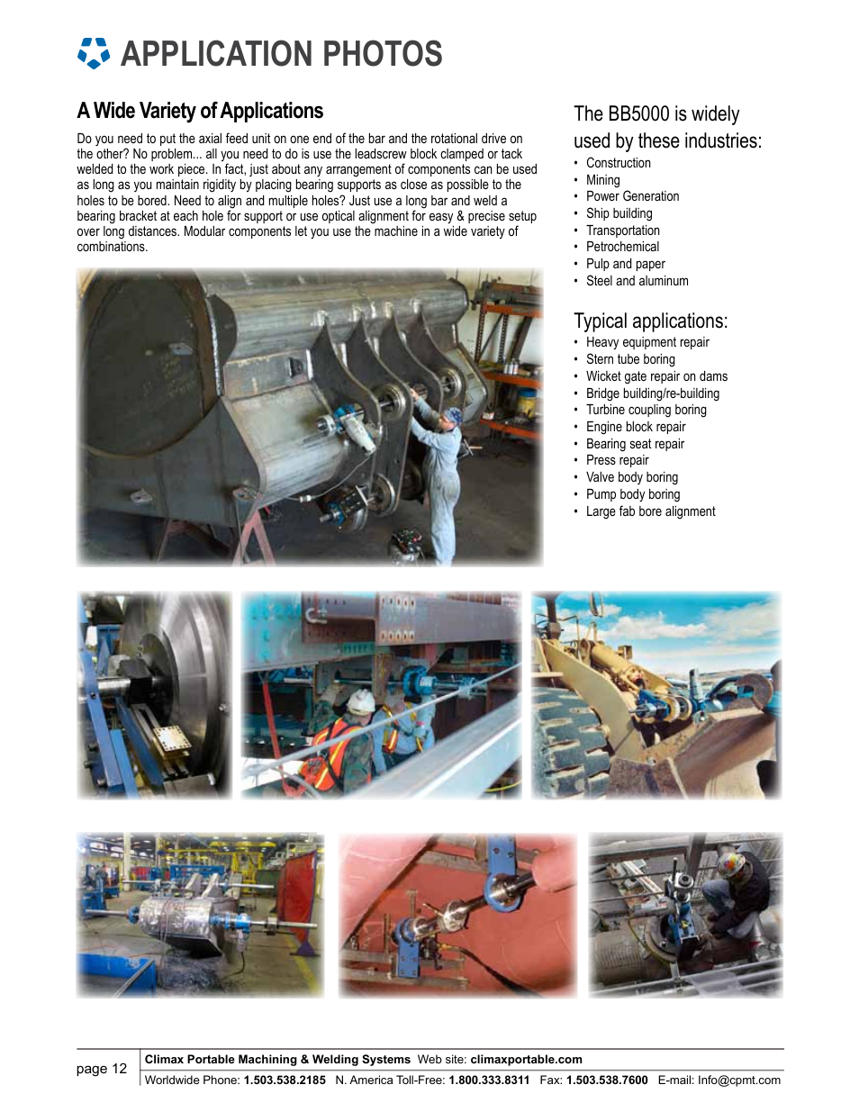 Application photos, A wide variety of applications, The bb5000 is widely used by these industries | Typical applications | Climax BB5000 LINE BORING MACHINE User Manual | Page 12 / 14