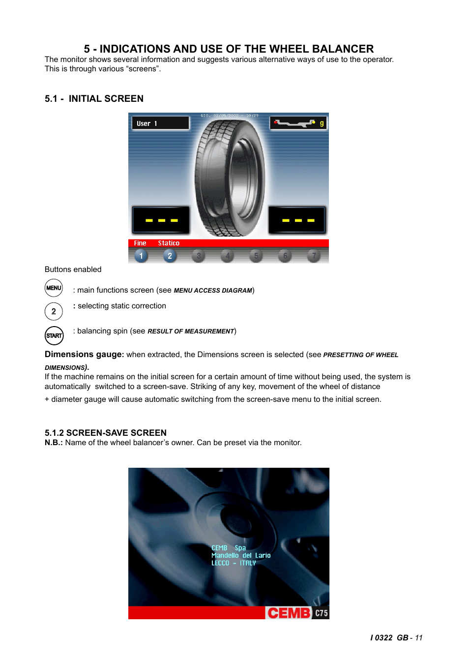 5 - indications and use of the wheel balancer | CEMB USA C75SE (C) User Manual | Page 11 / 34