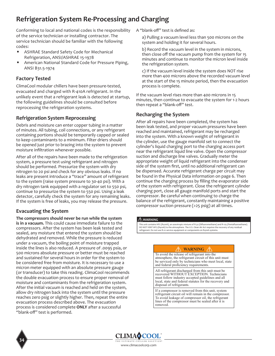 Refrigeration system re-processing and charging, Factory tested, Refrigeration system reprocessing | Evacuating the system, Recharging the system | ClimaCool UCA Manual User Manual | Page 34 / 46