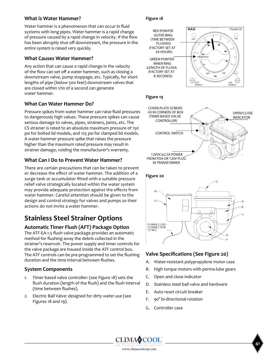 Stainless steel strainer options, What is water hammer, What causes water hammer | What can water hammer do, What can i do to prevent water hammer, Automatic timer flush (aft) package option, System components, Valve specifications (see figure 20) | ClimaCool UCW_H 30, 50, 70, 85 User Manual | Page 43 / 63