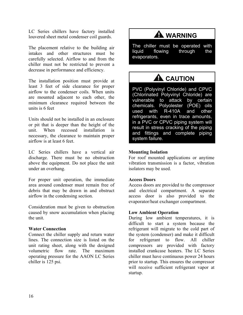 Water connection, Mounting isolation, Access doors | Low ambient operation, Warning, Caution | AAON LC-054 User Manual | Page 16 / 52