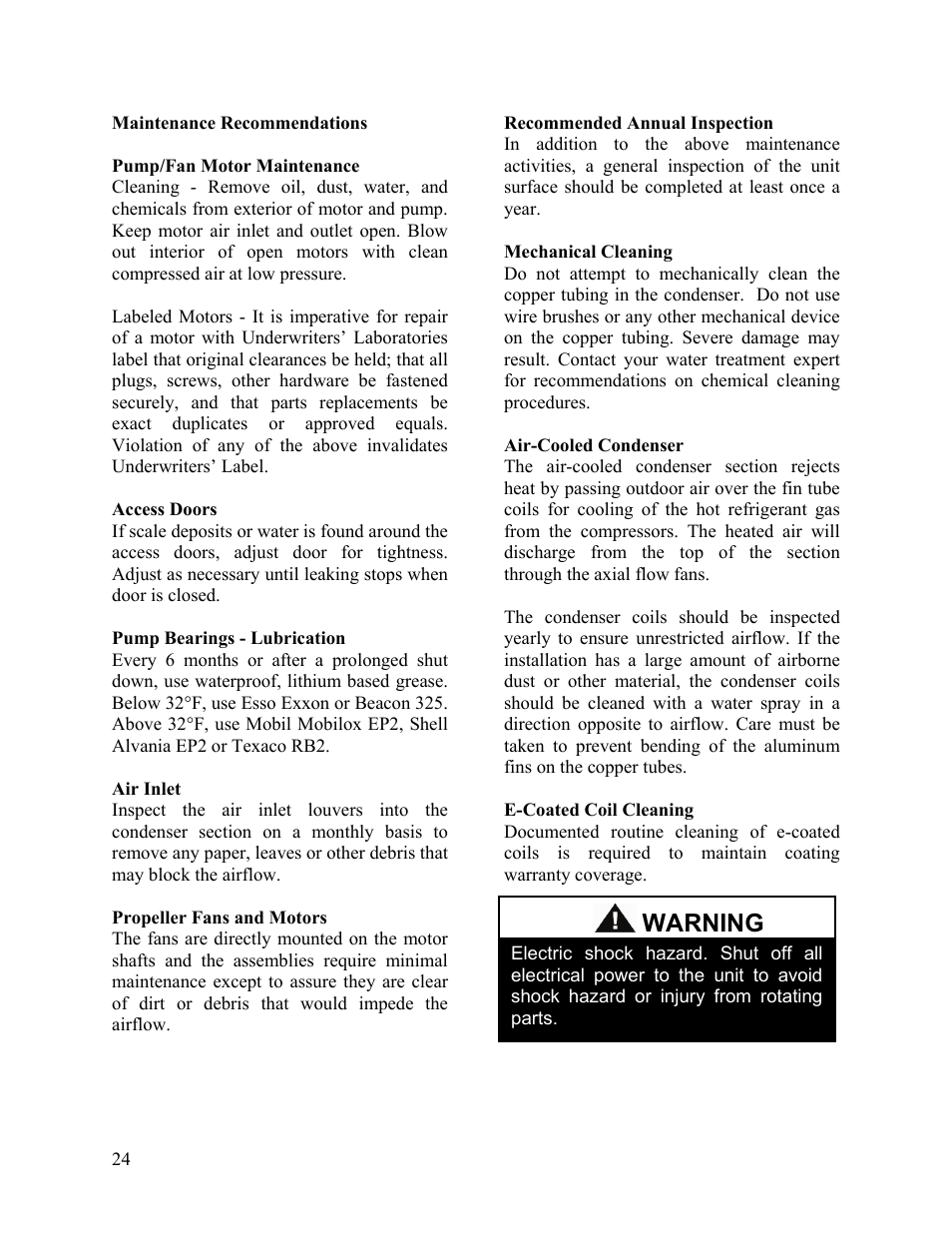 Maintenance recommendations, Access doors, Pump bearings - lubrication | Air inlet, Propeller fans and motors, Recommended annual inspection, Mechanical cleaning, Air-cooled condenser, E-coated coil cleaning, Warning | AAON LC-054 User Manual | Page 24 / 52