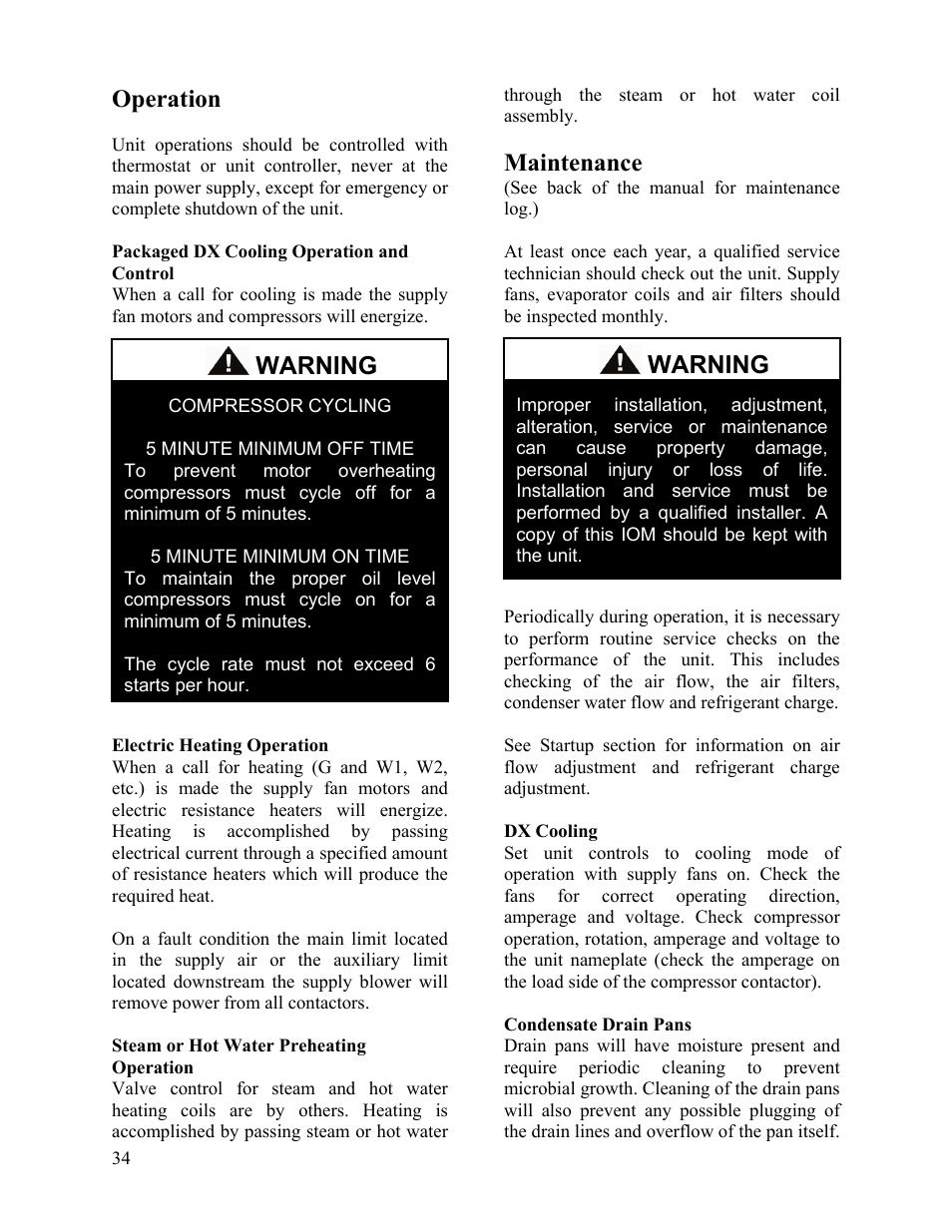 Operation, Packaged dx cooling operation and control, Electric heating operation | Steam or hot water preheating operation, Maintenance, Dx cooling, Condensate drain pans, Warning | AAON SB-018 User Manual | Page 34 / 48