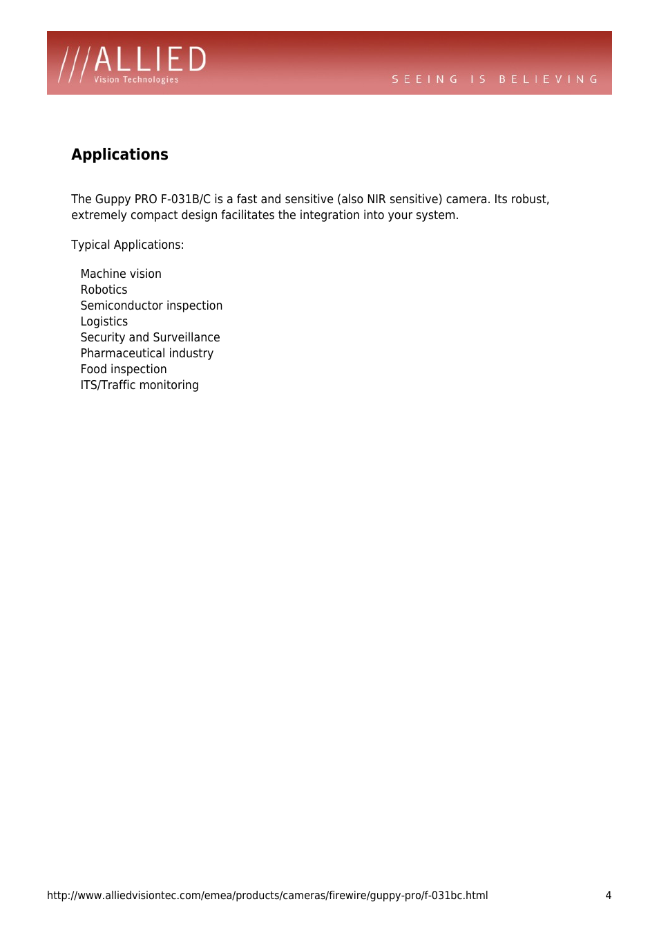 Applications, Robotics, Semiconductor inspection | Logistics, Security and surveillance, Pharmaceutical industry, Food inspection, Its/traffic monitoring | ALLIED Vision Technologies Guppy PRO F-031 User Manual | Page 4 / 4