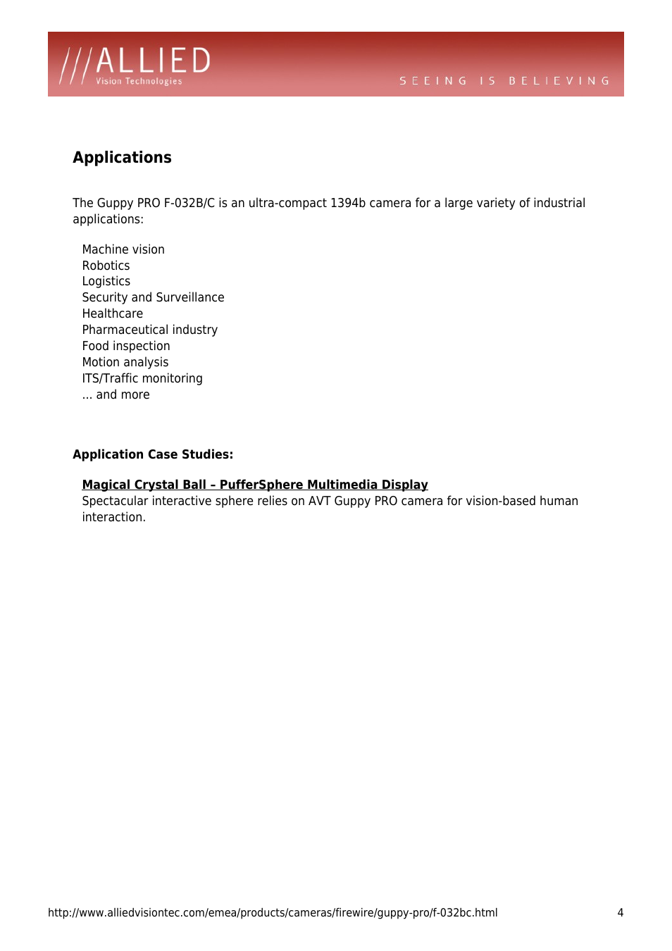 Applications, Robotics, Logistics | Security and surveillance, Healthcare, Pharmaceutical industry, Food inspection, Motion analysis, Its/traffic monitoring, And more | ALLIED Vision Technologies Guppy PRO F-032 User Manual | Page 4 / 4