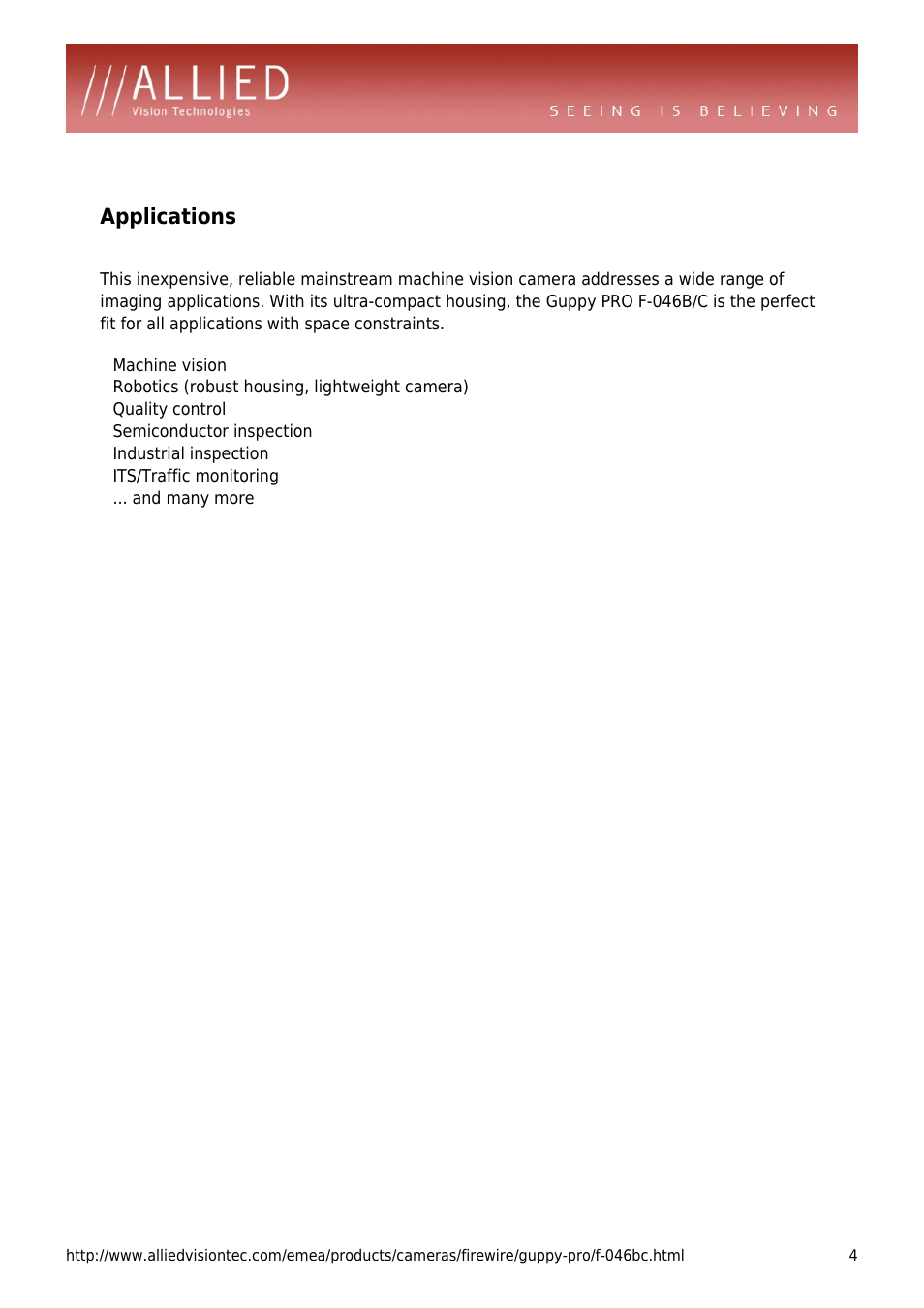 Applications, Robotics (robust housing, lightweight camera), Quality control | Semiconductor inspection, Industrial inspection, Its/traffic monitoring, And many more | ALLIED Vision Technologies Guppy PRO F-046 User Manual | Page 4 / 4