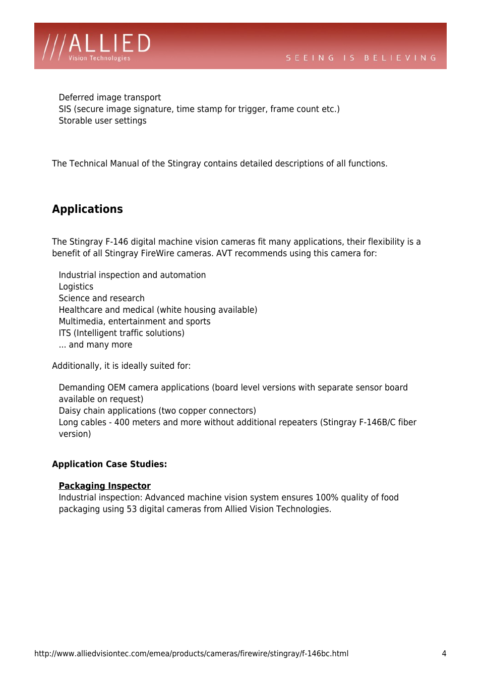Applications, Deferred image transport, Storable user settings | Logistics, Science and research, Healthcare and medical (white housing available), Multimedia, entertainment and sports, Its (intelligent traffic solutions), And many more | ALLIED Vision Technologies Stingray F-146 User Manual | Page 4 / 4
