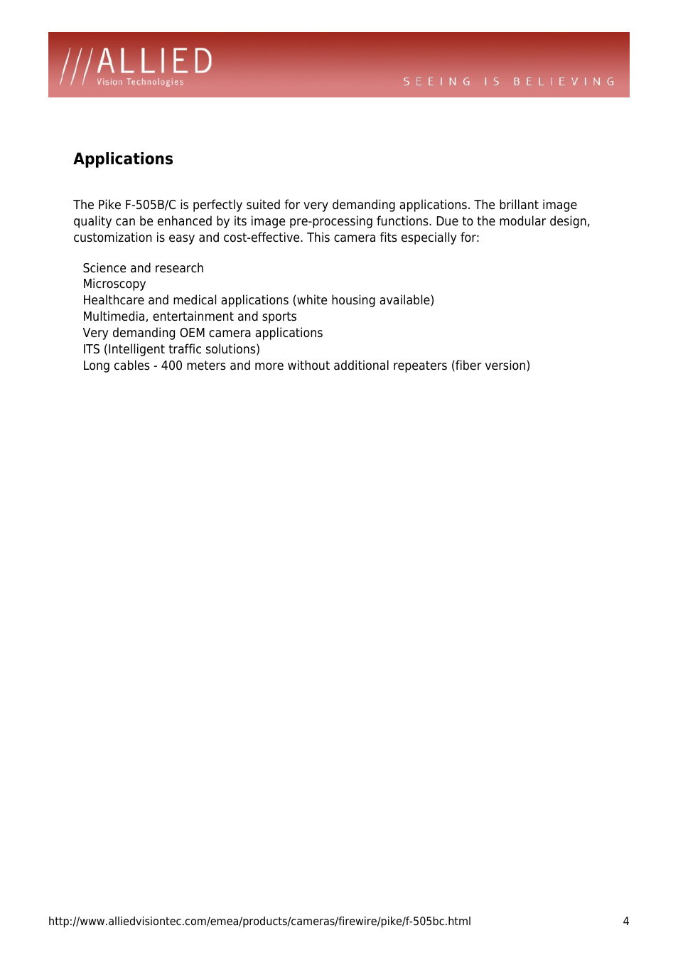 Applications, Microscopy, Multimedia, entertainment and sports | Very demanding oem camera applications, Its (intelligent traffic solutions) | ALLIED Vision Technologies Pike F-505 User Manual | Page 4 / 4