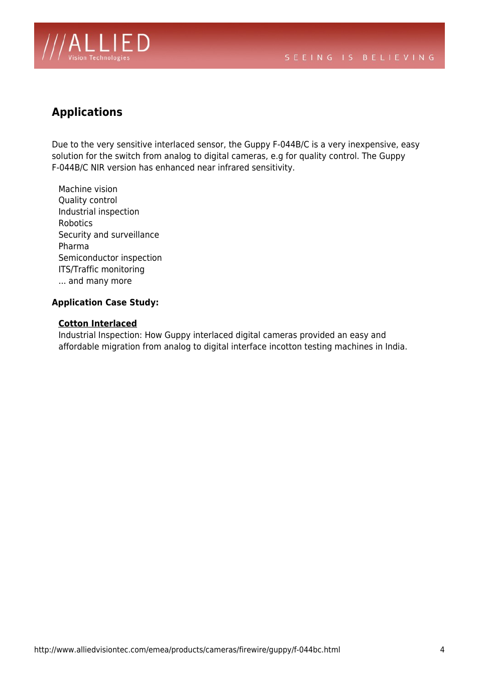 Applications, Quality control, Industrial inspection | Robotics, Security and surveillance, Pharma, Semiconductor inspection, Its/traffic monitoring, And many more, Application case study: cotton interlaced | ALLIED Vision Technologies Guppy F-044 User Manual | Page 4 / 4