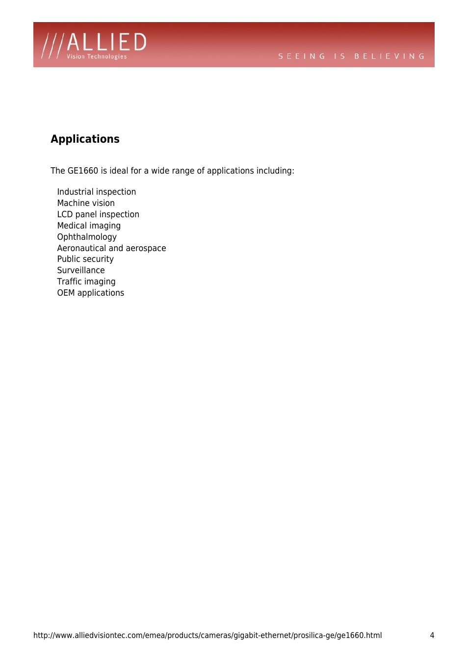 Applications, Machine vision, Lcd panel inspection | Medical imaging, Ophthalmology, Aeronautical and aerospace, Public security, Surveillance, Traffic imaging, Oem applications | ALLIED Vision Technologies Prosilica GE1660 User Manual | Page 4 / 4