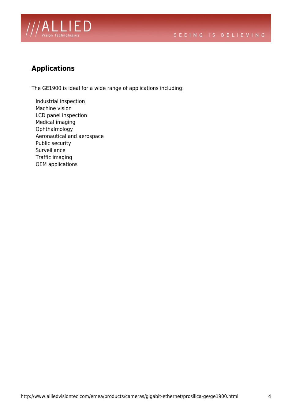 Applications, Machine vision, Lcd panel inspection | Medical imaging, Ophthalmology, Aeronautical and aerospace, Public security, Surveillance, Traffic imaging, Oem applications | ALLIED Vision Technologies Prosilica GE1900 User Manual | Page 4 / 4