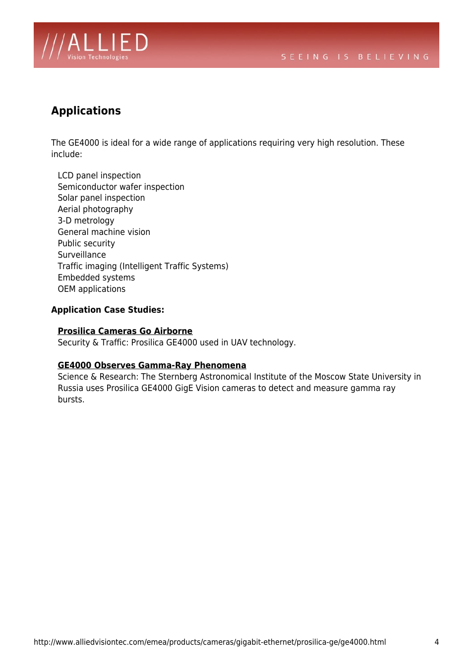 Applications, Semiconductor wafer inspection, Solar panel inspection | Aerial photography, D metrology, General machine vision, Public security, Surveillance, Traffic imaging (intelligent traffic systems), Embedded systems | ALLIED Vision Technologies Prosilica GE4000 User Manual | Page 4 / 4