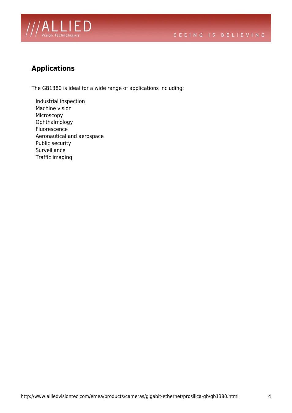 Applications, Machine vision, Microscopy | Ophthalmology, Fluorescence, Aeronautical and aerospace, Public security, Surveillance, Traffic imaging | ALLIED Vision Technologies Prosilica GB1380 User Manual | Page 4 / 4