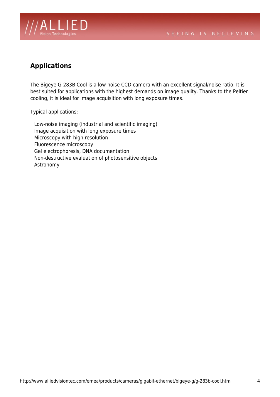 Applications, Image acquisition with long exposure times, Microscopy with high resolution | Fluorescence microscopy, Gel electrophoresis, dna documentation, Astronomy | ALLIED Vision Technologies Bigeye G-283 User Manual | Page 4 / 4