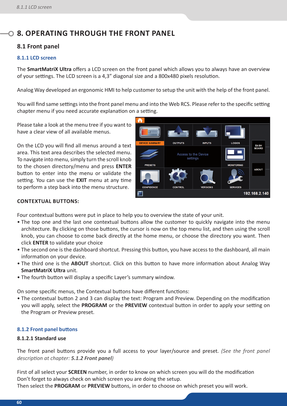 Operating through the front panel, 1 front panel, 1 lcd screen | 2 front panel buttons | Analog Way SmartMatriX Ultra User Manual | Page 60 / 82