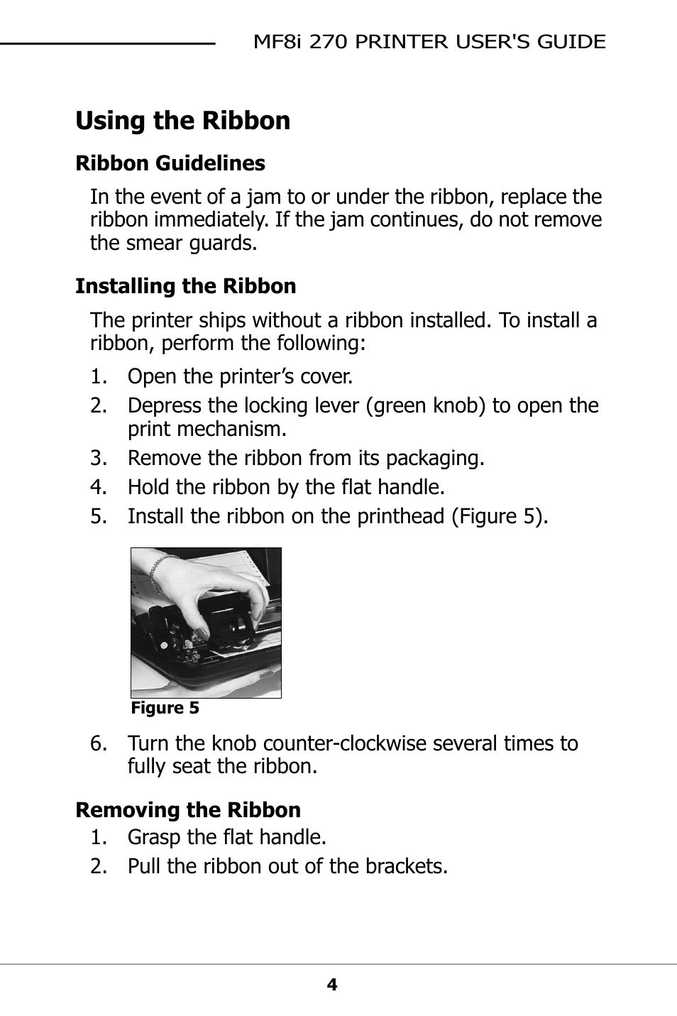 Using the ribbon, Ribbon guidelines, Installing the ribbon | Removing the ribbon | Datamax-O'Neil MF8I 270 User Guide User Manual | Page 7 / 20