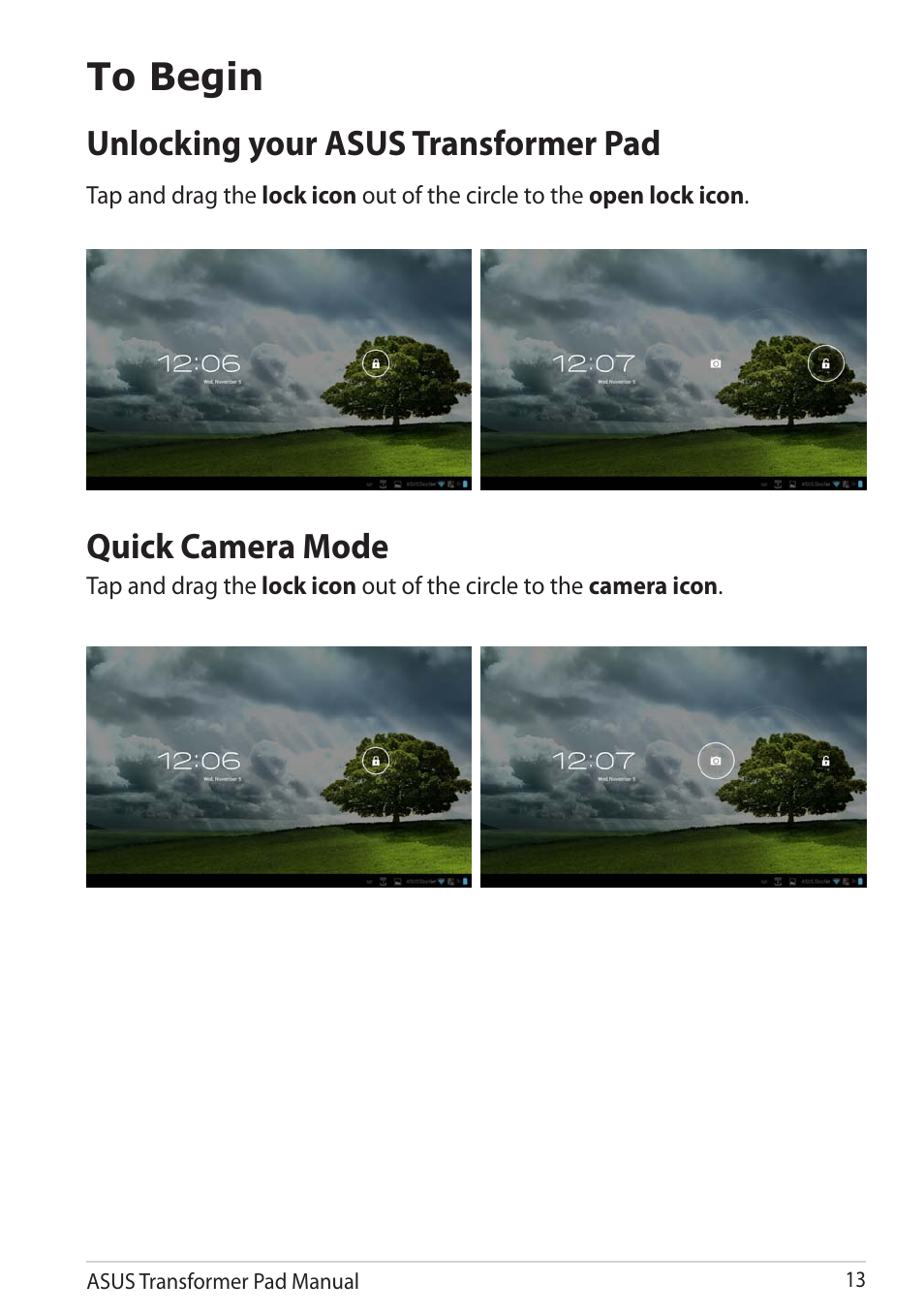 To begin, Unlocking your asus transformer pad, Quick camera mode | Asus Transformer Pad TF300TG User Manual | Page 13 / 90