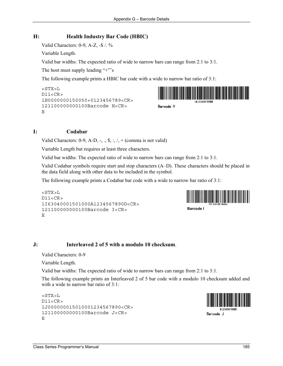 H: health industry bar code (hbic), I: codabar, J: interleaved 2 of 5 with a modulo 10 checksum | Datamax-O'Neil Class Series Programmer’s Manual User Manual | Page 199 / 300
