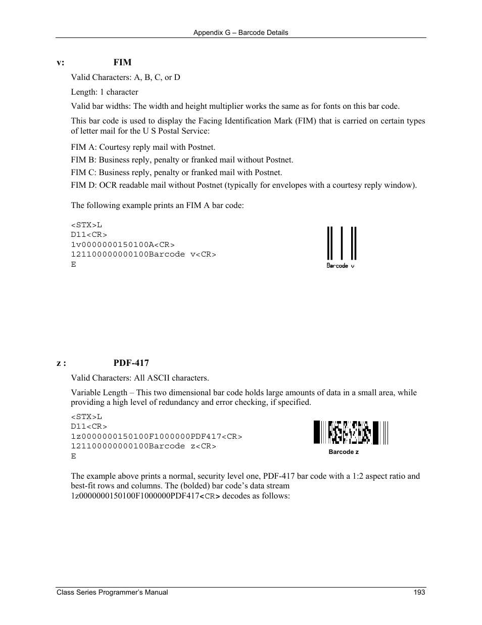 V: fim, Z : pdf-417, Valid characters: a, b, c, or d | Length: 1 character, Fim a: courtesy reply mail with postnet, Valid characters: all ascii characters | Datamax-O'Neil Class Series Programmer’s Manual User Manual | Page 207 / 300