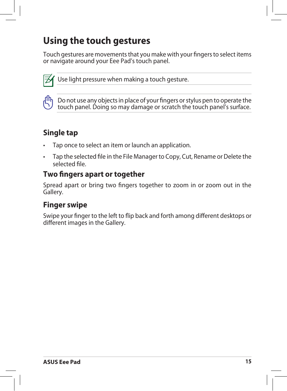 Using the touch gestures, Single tap, Two fingers apart or together | Finger swipe | Asus Eee Pad MeMO 171 User Manual | Page 15 / 26