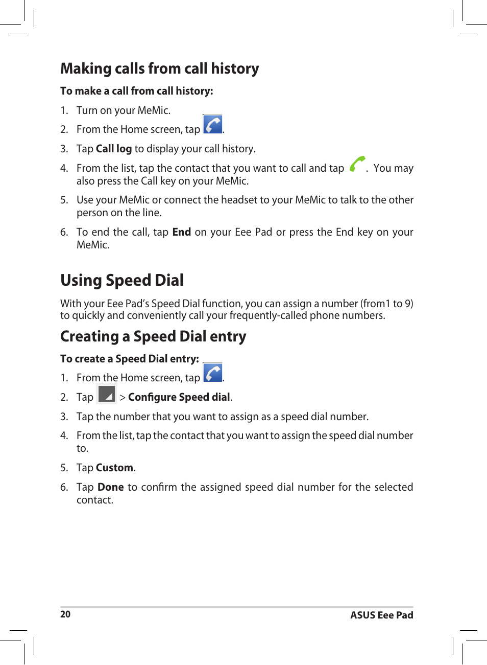 Using speed dial, Making calls from call history, Creating a speed dial entry | Asus Eee Pad MeMO 171 User Manual | Page 20 / 26