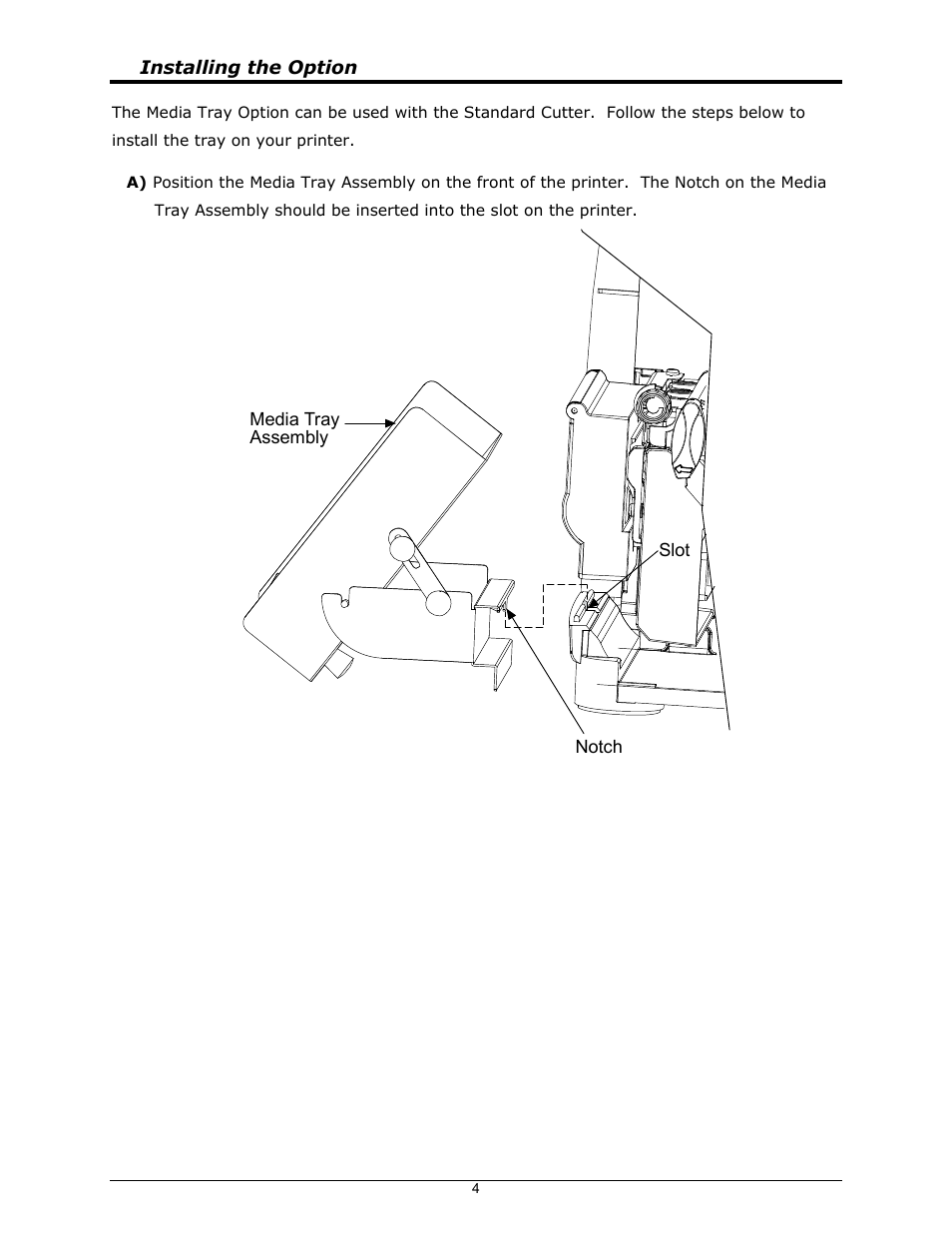 Installing the option, Media tray assembly notch slot | Datamax-O'Neil I-Class Mark II Media Tray Option User Manual | Page 4 / 6