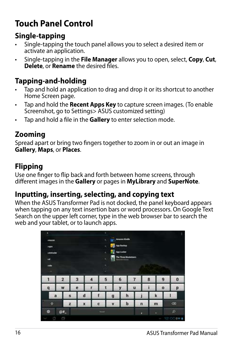 Touch panel control, Single-tapping, Tapping-and-holding | Zooming, Flipping, Inputting, inserting, selecting, and copying text | Asus Transformer Pad Infinity TF700T User Manual | Page 16 / 89