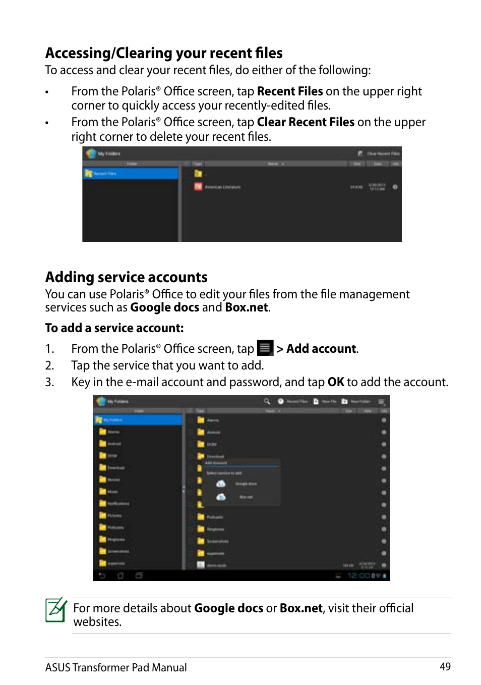 Adding service accounts, Accessing/clearing your recent files | Asus Transformer Pad Infinity TF700T User Manual | Page 49 / 89