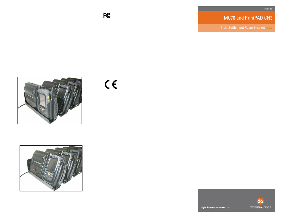 Mc70 and printpad cn3, Inserting the printer(s), Agency approvals | Warranty, No liability for negligent use | Datamax-O'Neil PrintPAD MC70, CN3 5-Up Settlement Room Bracket User Manual | Page 2 / 2