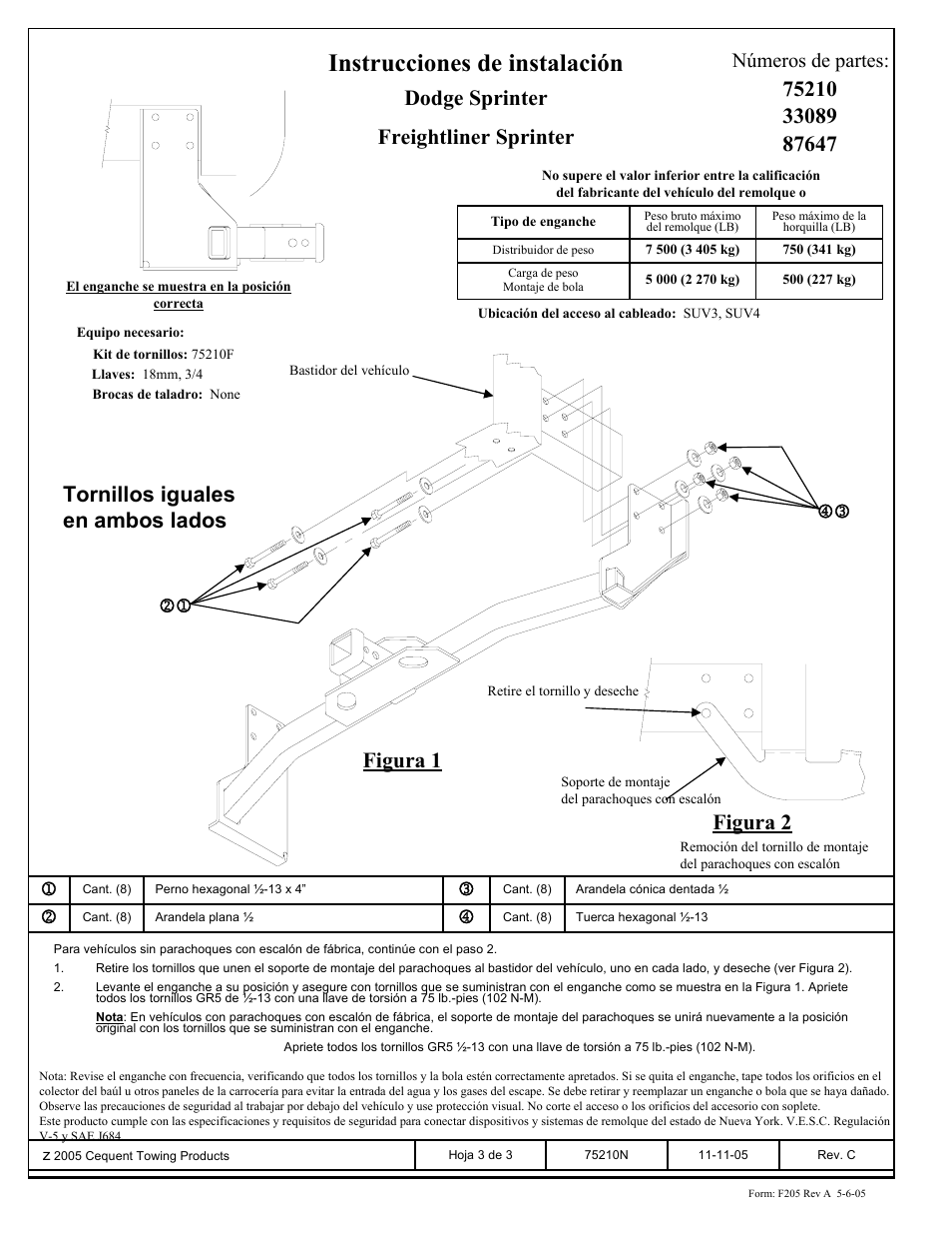 Instrucciones de instalación, Dodge sprinter freightliner sprinter, Figura 2 | Figura 1 tornillos iguales en ambos lados, Números de partes | Draw-Tite 75210 MAX-FRAME RECEIVER User Manual | Page 3 / 3