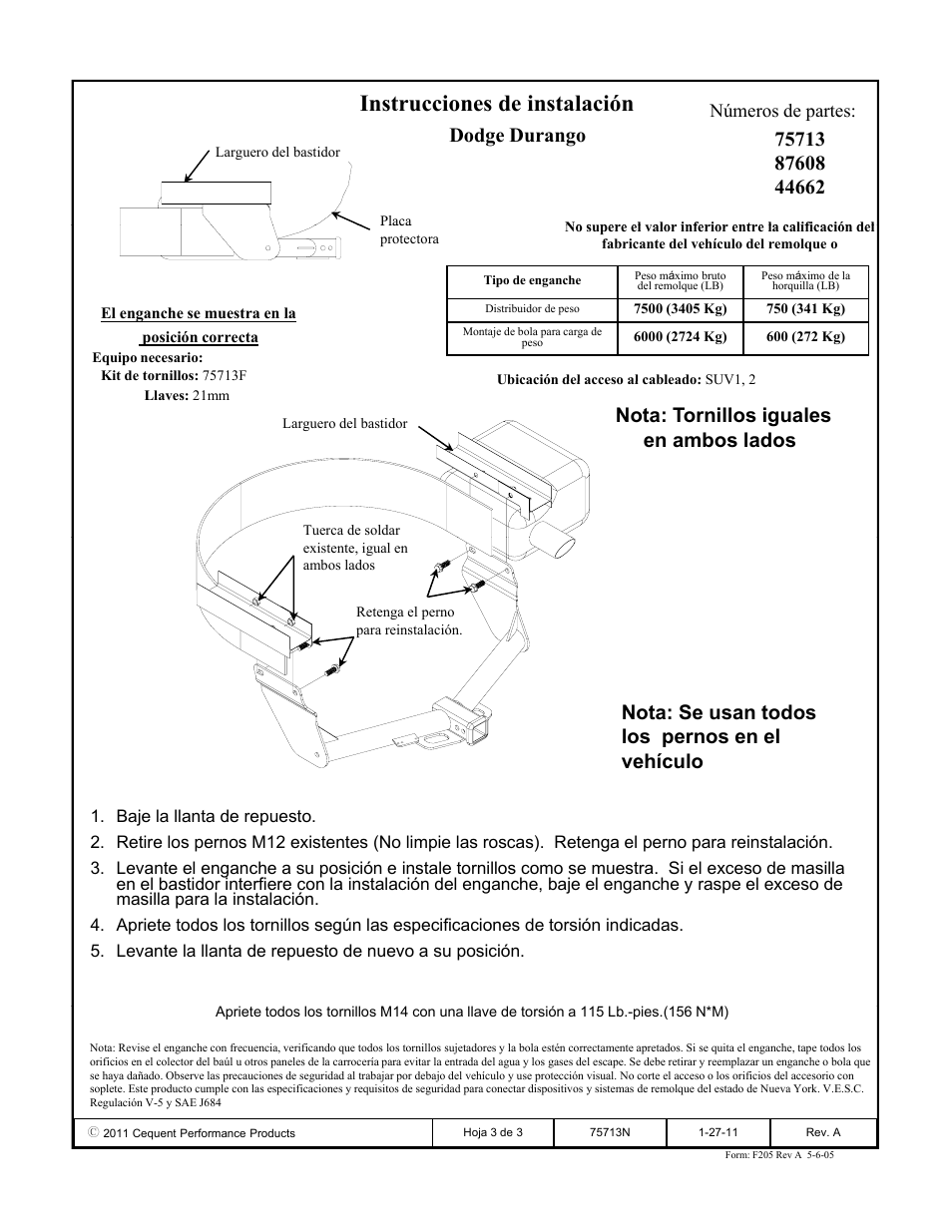 Instrucciones de instalación, Dodge durango, Nota: tornillos iguales en ambos lados | Nota: se usan todos los pernos en el vehículo | Draw-Tite 75713 MAX-FRAME RECEIVER User Manual | Page 3 / 3