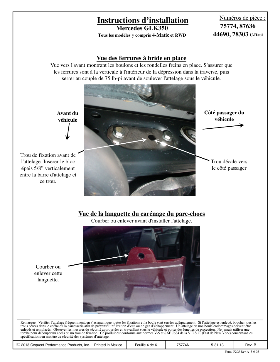 Instructions d’installation, Vue des ferrures à bride en place, Mercedes glk350 | Vue de la languette du carénage du pare-chocs | Draw-Tite 75774 MAX-FRAME RECEIVER User Manual | Page 4 / 6