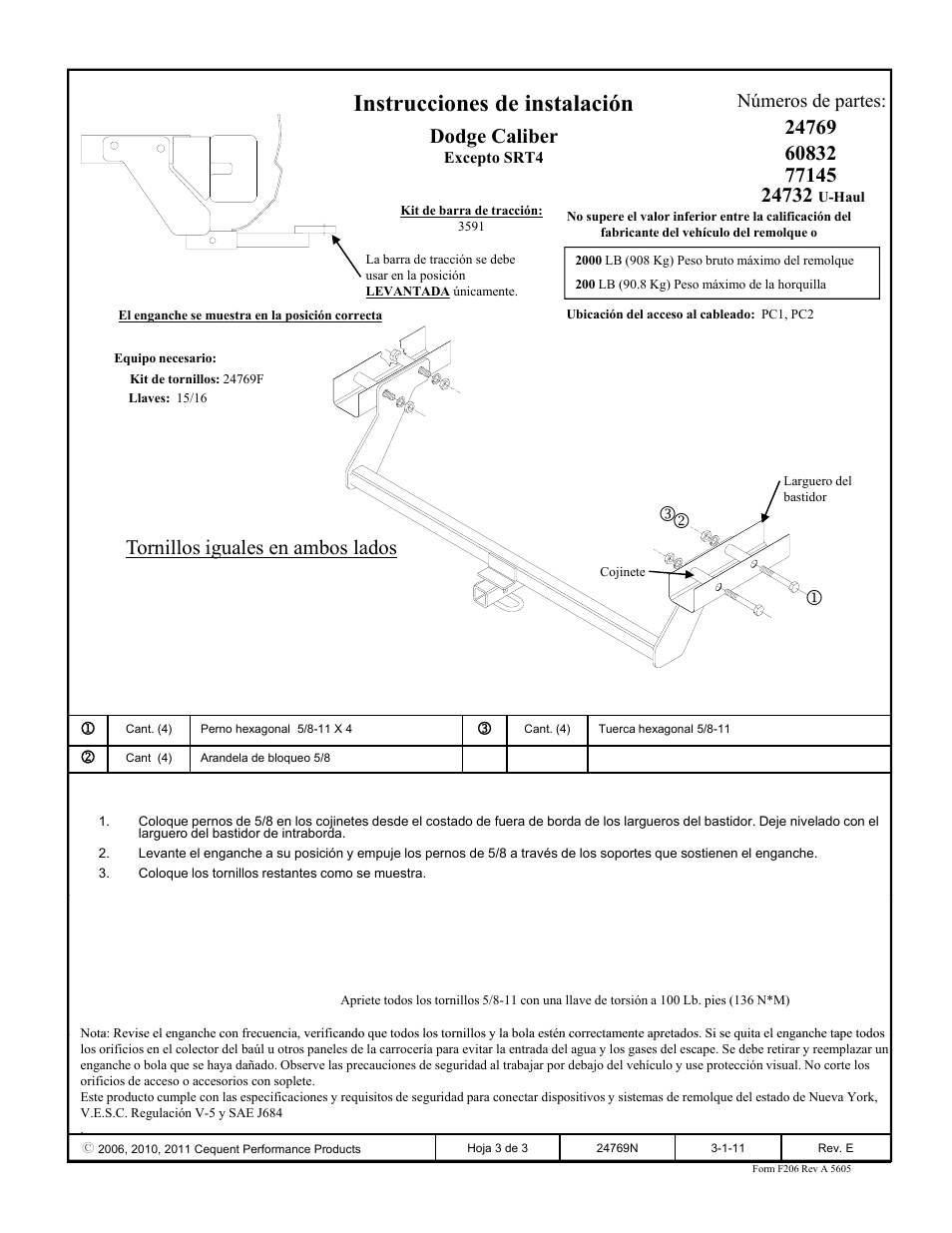 Instrucciones de instalación, Dodge caliber, 12 3 tornillos iguales en ambos lados | Números de partes | Draw-Tite 24769 SPORTFRAME HITCH User Manual | Page 3 / 3