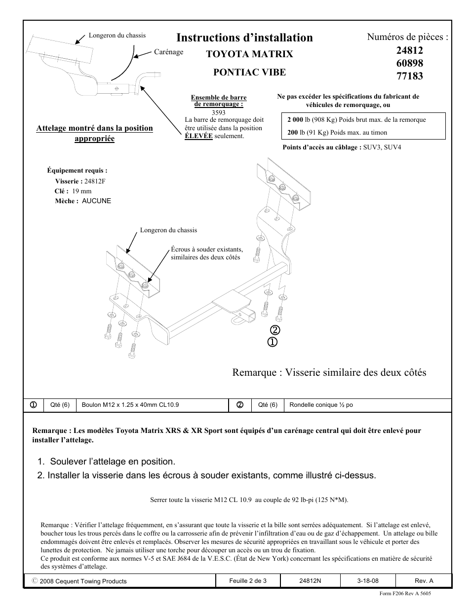 Instructions d’installation, Remarque : visserie similaire des deux côtés, Toyota matrix pontiac vibe numéros de pièces | Draw-Tite 24812 SPORTFRAME HITCH User Manual | Page 2 / 3