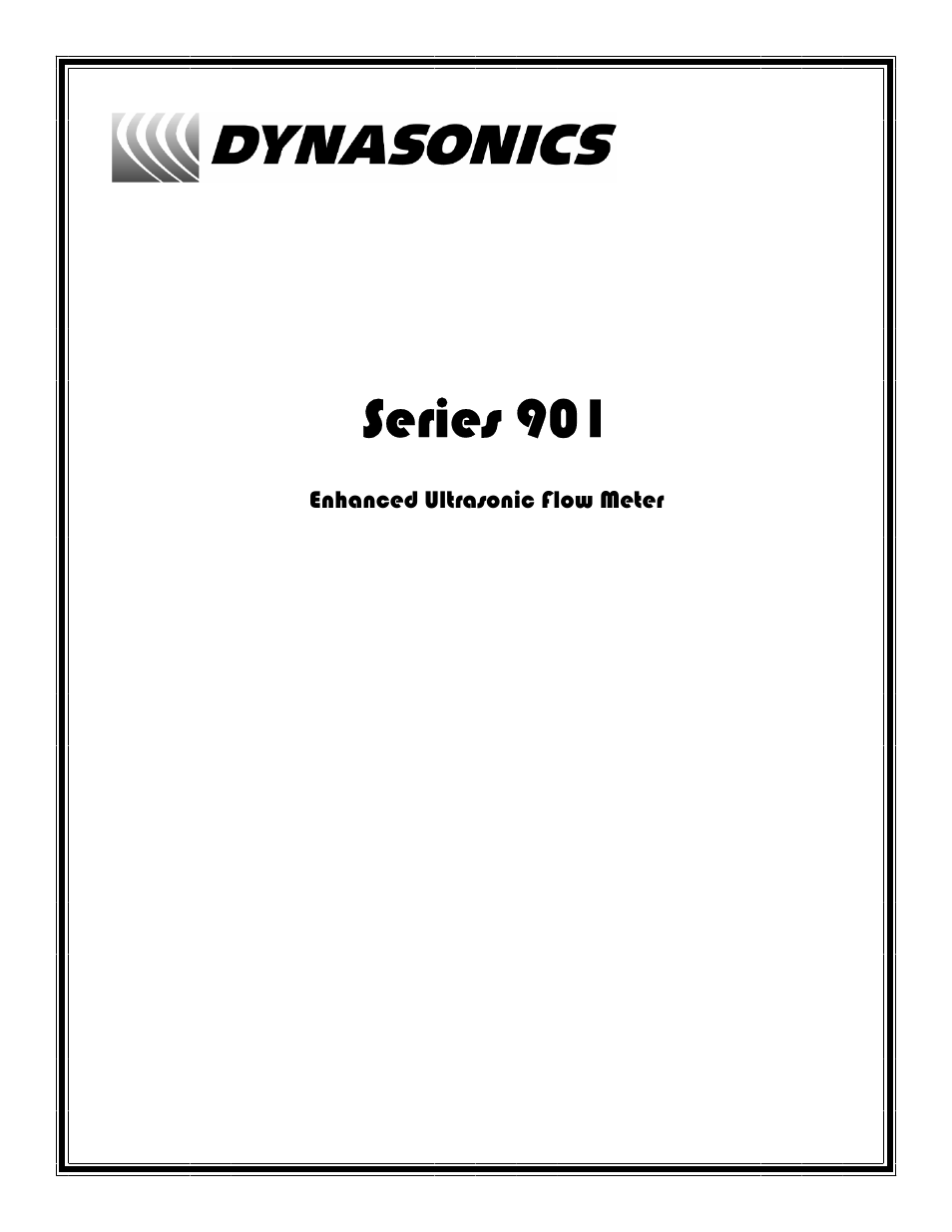Dynasonics 901 Series Enhanced Ultrasonic Flow Meter User Manual | 45 pages