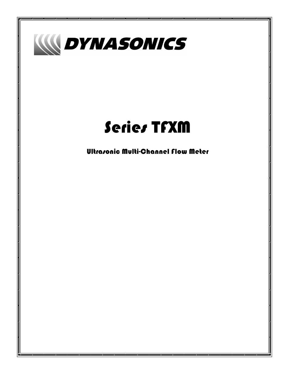 Dynasonics TFXM Series Ultrasonic Multi-Channel Flow Meter User Manual | 107 pages