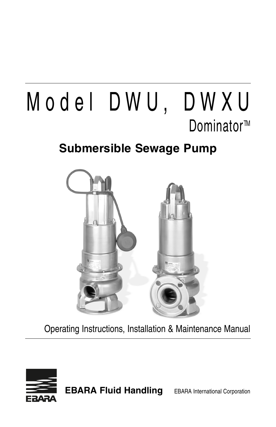 EBARA Dominator User Manual | 20 pages