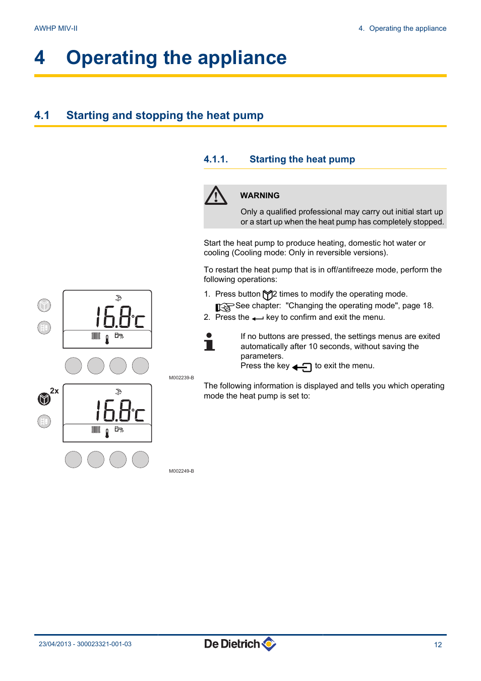 Operating the appliance, Starting and stopping the heat pump, Starting the heat pump | 4 operating the appliance, 1 starting and stopping the heat pump | DE DIETRICH ALEZIO AWHP MIV-II User Manual | Page 13 / 32