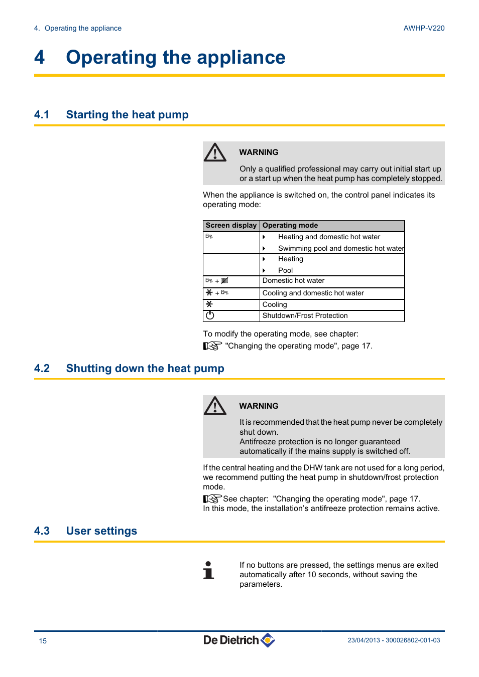 Operating the appliance, Starting the heat pump, Shutting down the heat pump | User settings, 4 operating the appliance, 1 starting the heat pump, 2 shutting down the heat pump, 3 user settings | DE DIETRICH ALEZIO AWHP-V220 User Manual | Page 16 / 36
