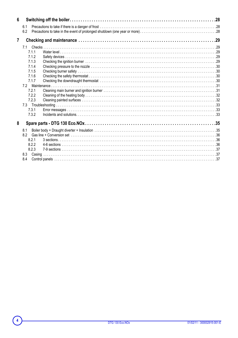 6 switching off the boiler 28, 7 checking and maintenance 29, 1 checks 29 | 1 water level 29, 2 safety devices 29, 3 checking the ignition burner 29, 4 checking pressure to the nozzle 30, 5 checking burner safety 30, 6 checking the safety thermostat 30, 7 checking the downdraught thermostat 30 | DE DIETRICH ELITEC DTG 130 Eco.Nox User Manual | Page 4 / 40